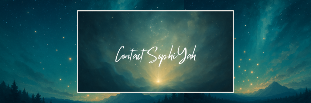 Contact SophiYah banner showing radiant celestial light shining through a cosmic sky over mountains, symbolizing divine connection and spiritual guidance.